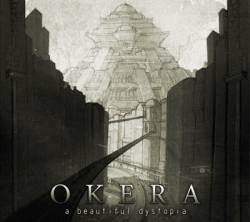 Okera : A Beautiful Dystopia